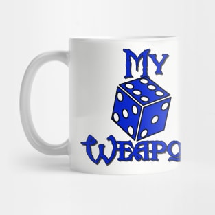 My Weapon D6 Mug